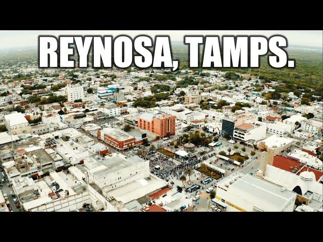 Reynosa 2021 | La Ciudad Más Poblada de Tamaulipas