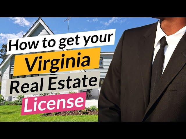 Virginia How To Get Your Real Estate License | Step by Step Virginia Realtor in 66 Days or Less