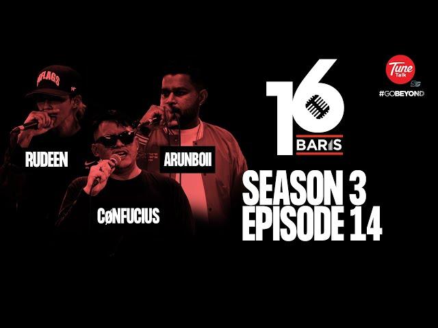 16 Baris | Season 3 | EP14 | RUDEEN, CONFUCIUS, ARUNBOII