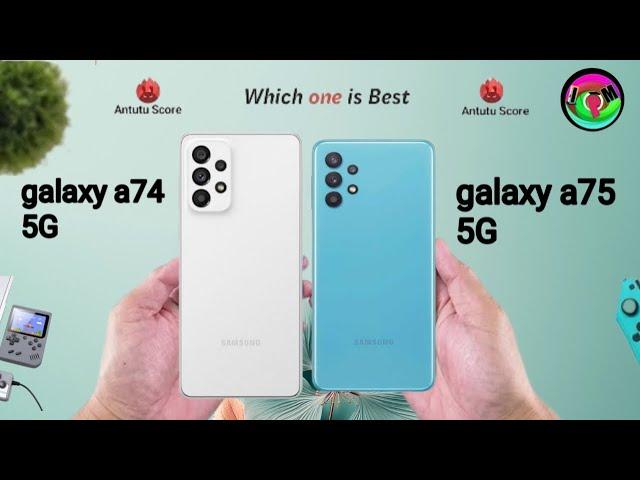 SAMSUNG GALAXY A74 5G VS SAMSUNG GALAXY A75 5G FULL COMPARISON ( WHICH ONE IS BETTER FOR YOU ?  )