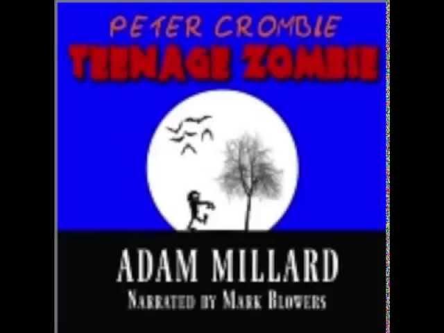 Peter Crombie, Teenage Zombie - Audiobook Preview