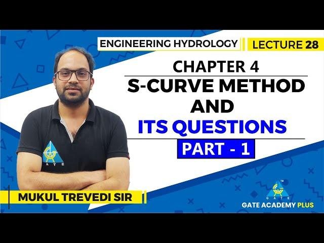 Lecture 28 | Chapter 04 | S-Curve Method And Its Questions (Part 1) | Engineering Hydrology