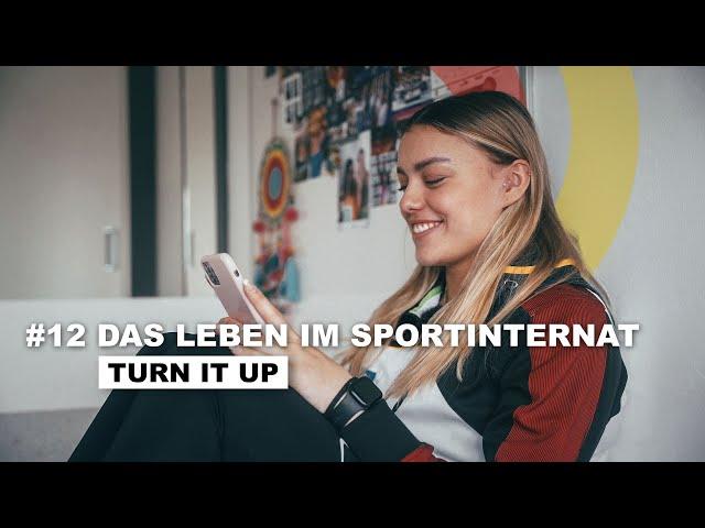 #12 Das Leben im Sportinternat | Turn it up - Unser Weg an die Weltspitze