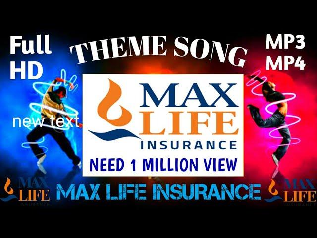 Max Life Insurance Theme Song | Anthom Song Video | MP3 Song