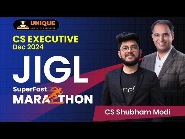 JIGL SUPERFAST MARATHON | DEC 2024 | CS EXECUTIVE | CS SHUBHAM MODI