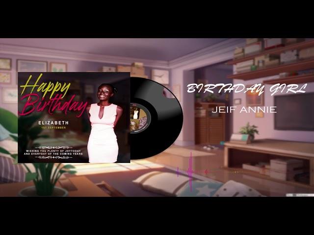 Birthday_Girl_Jeif_Annie_Audio