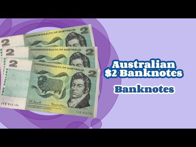 Australian $2 Banknotes  (Banknotes)