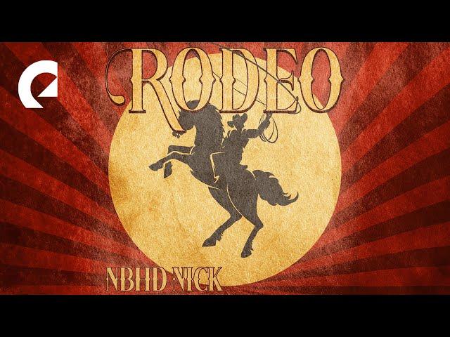 Nbhd Nick - Rodeo