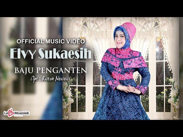 Elvy Sukaesih - Baju Pengantin (Official Music Video)