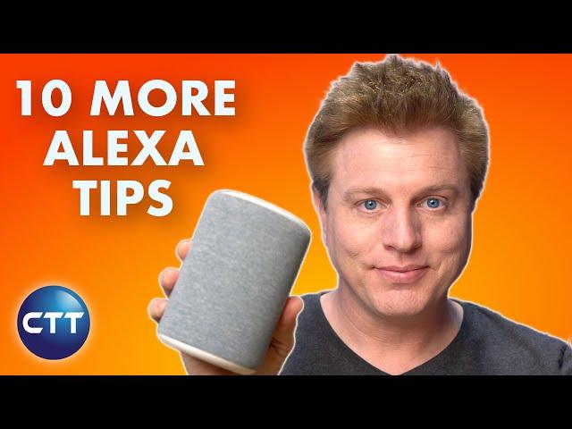 10 Alexa Tips – More GREAT Uses