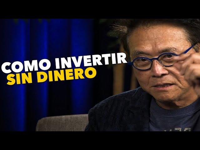 ¡Empieza a Invertir con $0! Como Invertir Sin Dinero Robert Kiyosaki