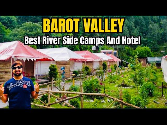 Best River Side Camps and Hotel in BAROT VALLEY ( Himachal Pradesh) | @PraveenRanavlogs