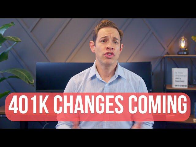 5 Big Changes Coming to 401Ks in 2024