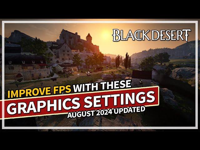 Improving FPS & All My Graphics/UI Settings I Use | Black Desert