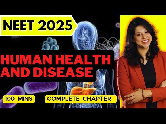 Human Health and Disease in One Shot | 1 Day 1 Chapter | NEET 2025 | VANI  MAAM