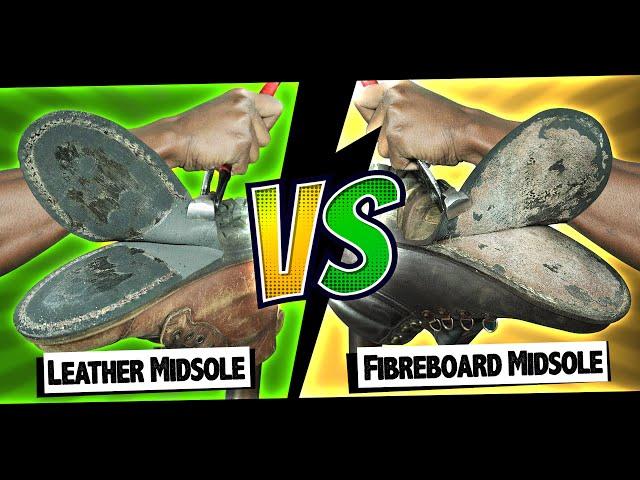 Fibreboard Midsole vs Leather Midsole Resoling Comparison