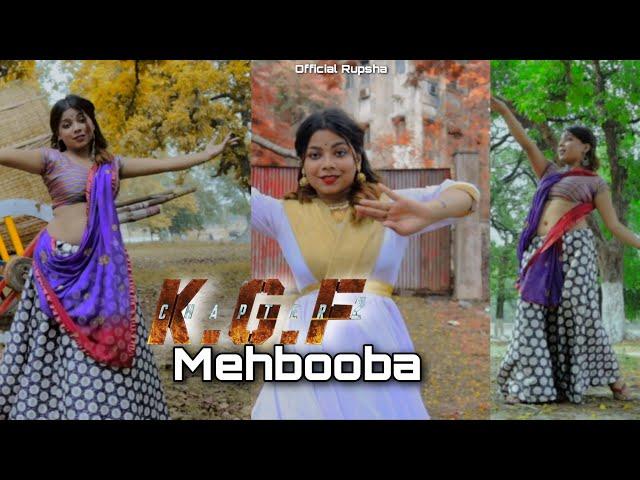 Mehbooba | K.G.F 2 | Choreography | Cover Dance | Official Rupsha