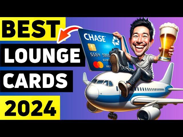 Top 5 Best Credit Cards 2024 for Airport Lounge Access