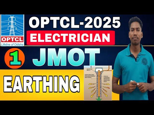 Earthing Explained + Important MCQs | OPTCL JMOT Special2.  Complete Earthing Chapter  | OPTCL JMOT