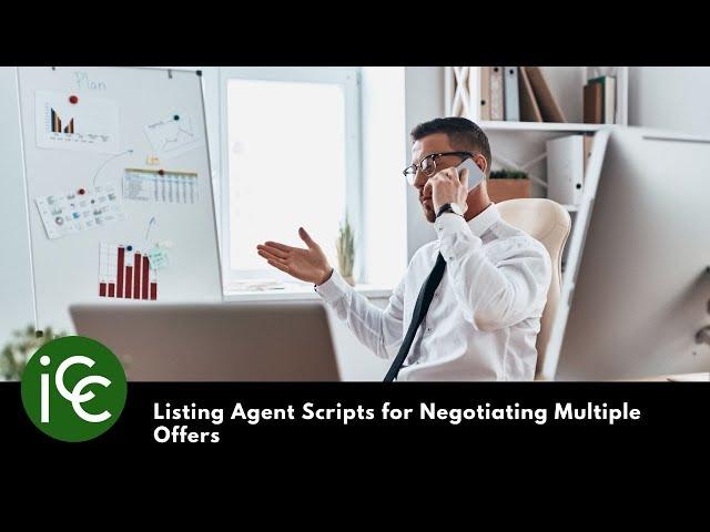 Listing Agent Scripts for Negotiating Multiple Offers