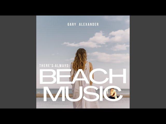 There's Always Beach Music