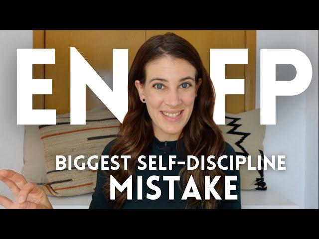 ENFPs: How NOT To Approach Self-Discipline