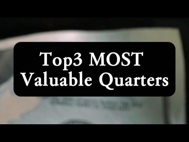 TOP 3 MOST Valuable Quarters! You never want to miss them!!