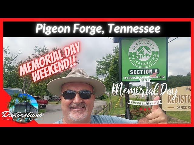 Camping 2024 at Clabough's Campground Memorial Day Weekend | Pigeon Forge, Tennessee