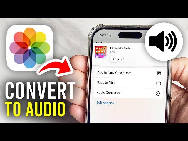 How To Convert Video To Audio In iPhone - Full Guide