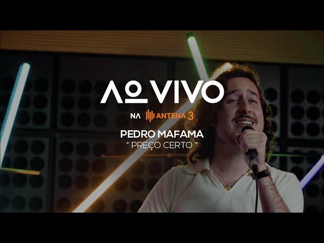 Pedro Mafama - Preço Certo | Ao Vivo na Antena 3 | Antena 3