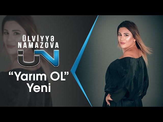 Ülviyyə Namazova - Yarım Ol  (Official Audio Music)