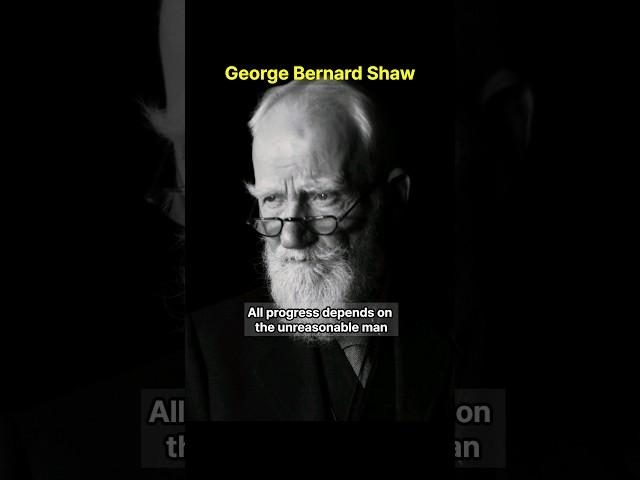 All progress depends on the unreasonable man | George Bernard Shaw quote | audiobook