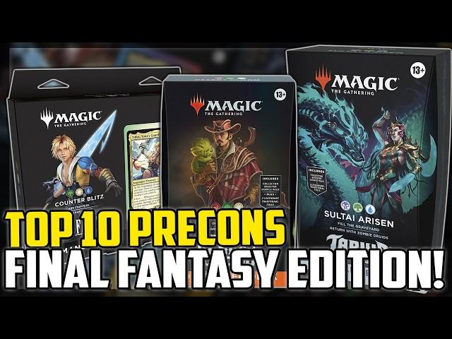 Top 10 Best Precon Decks for Commander! (Final Fantasy Update!)  - Magic: The Gathering