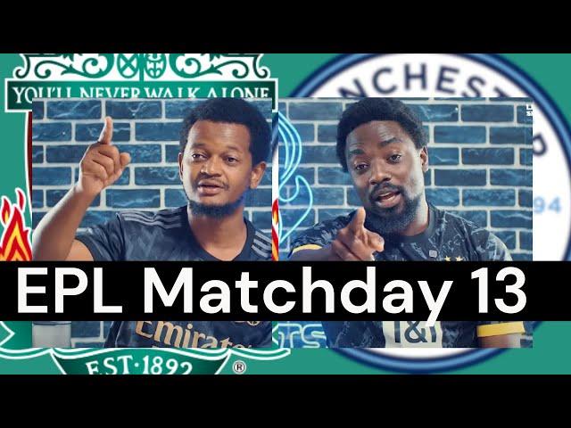 EPL Matchday 13 Preview & Predictions FT Liverpool vs Manchester City