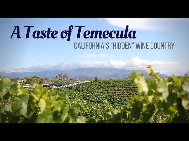 California's "Hidden Gem" Wine Country: Temecula