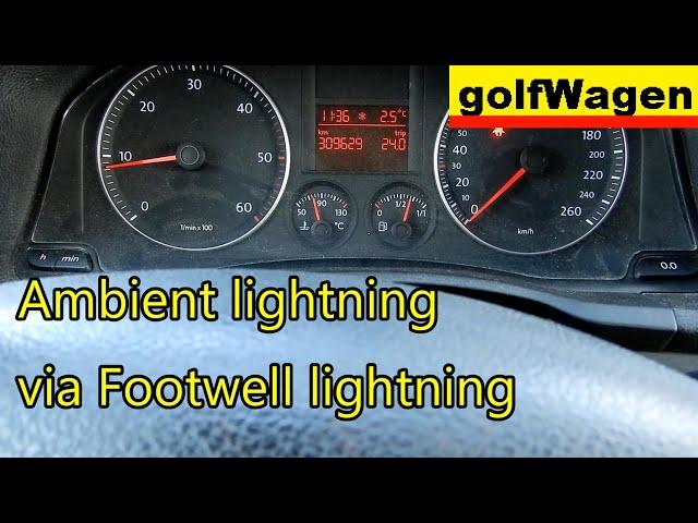 VCDS Footwell light as ambient light