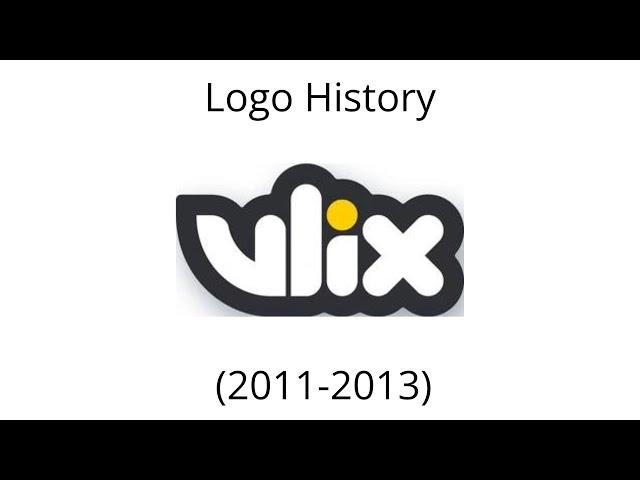 Vlix Logo History (2011-2013) (REUPLOAD)