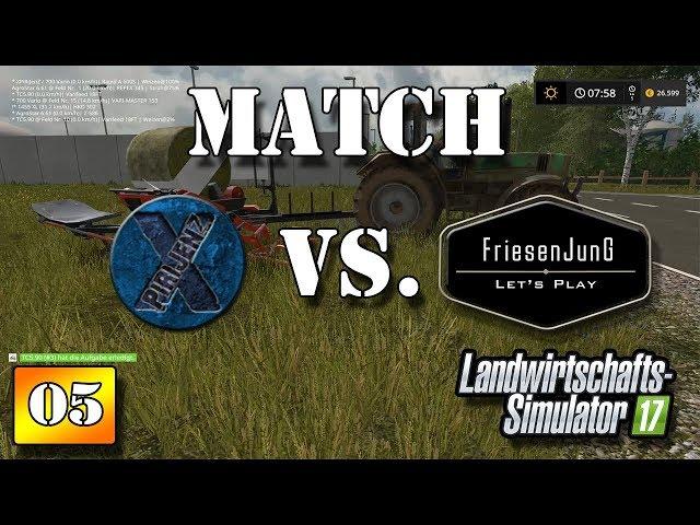 LS17 Match 05 XPiRiJenZ gegen Friesenjung