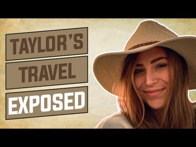 Taylor's Travels Exposed