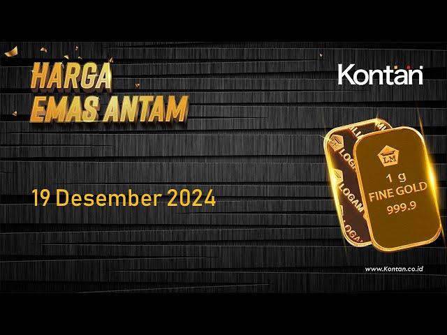 Harga Emas Antam Hari Ini Terbenam (19 Desember 2024)