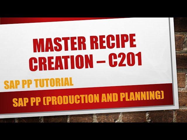 How to create master recipe in SAP (C201)