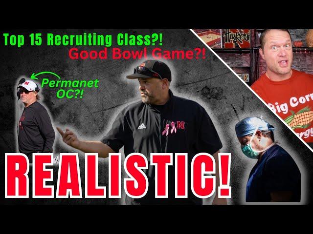 REALISTIC Chance NEBRASKA'S 7-5, Has TOP 15 RECRUITING CLASS & A GOOD BOWL! Dr Strasburger Joins Us!