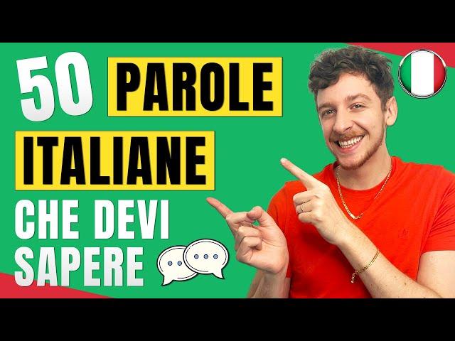 VOCABOLARIO ITALIANO: 50 Parole Italiane Che Dovresti Sapere (Sub ITA) | Imparare l’Italiano