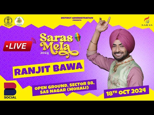 RANJIT BAWA LIVE SARAS MELA 2024 SAS NAGAR MOHALI DAY-1