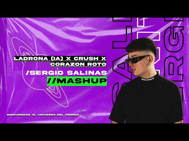 Crush x Corazón Roto x Ladrona (IA) [Sergio Salinas Mashup] (Dei V, Bad Bunny, Anuel, Chencho)