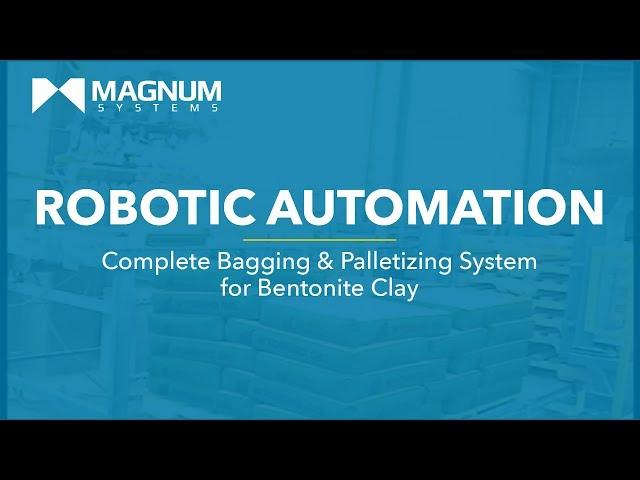 Complete Packaging Bagging & Palletizing System for Bentonite Clay