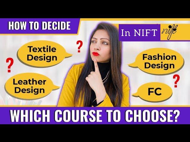 Which is the Best Course in the Design field | NIFT Courses |Best Explanation on each department