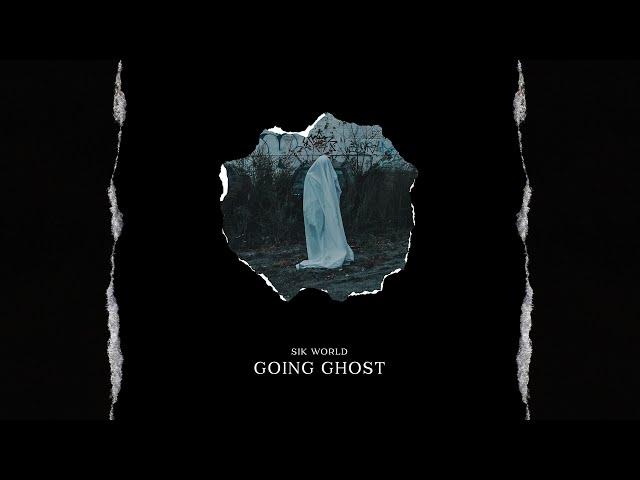 Sik World - Going Ghost