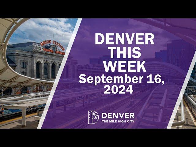 Denver This Week - September 16, 2024