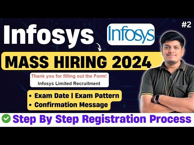 Infosys Mass Hiring | Step By Step Registration Process 2024 | Exam Date Timeline, Exam Pattern